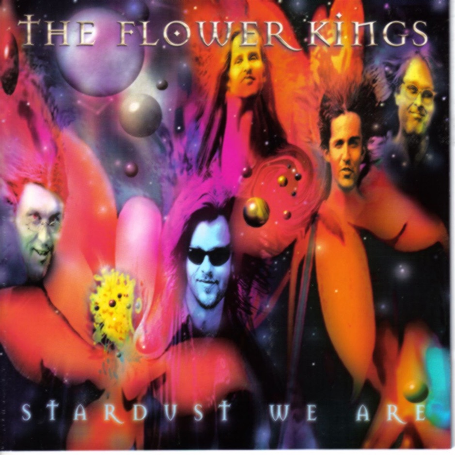 The Flower Kings - Stardust We Are